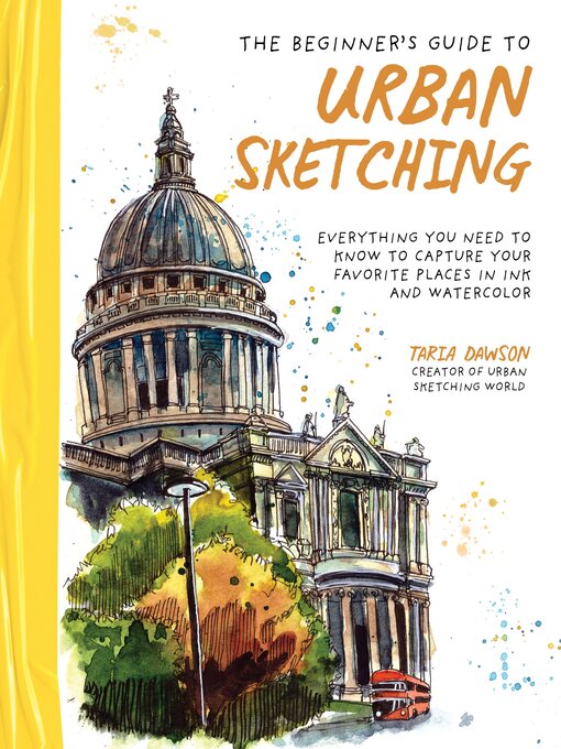 Title details for The Beginner's Guide to Urban Sketching by Taria Dawson - Wait list